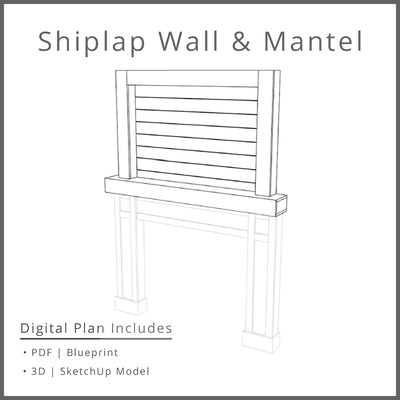 Shiplap Wall Mantel Woodworking Project Plan and 3D SketchUp Model - DIGITAL DOWNLOAD