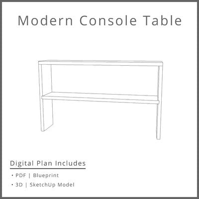 Modern Console Table Woodworking Project Plan and 3D SketchUp Model - DIGITAL DOWNLOAD